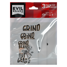 Load image into Gallery viewer, Grind Beans Not Gears - 3 Pack - Evil Coffee Stickers
