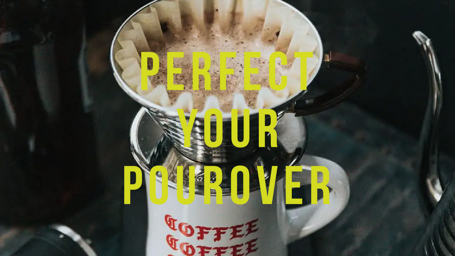 Perfect Your Pourover: A Step by Step Guide