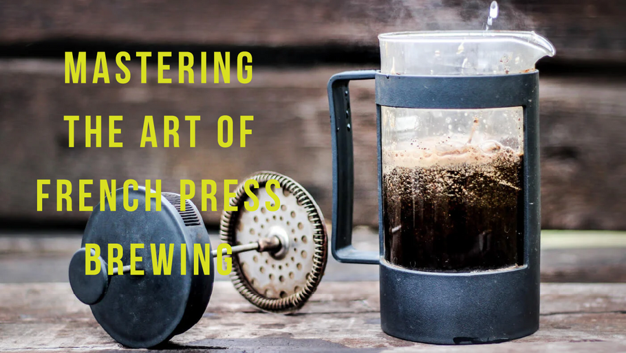 Mastering The Art of French Press Brewing