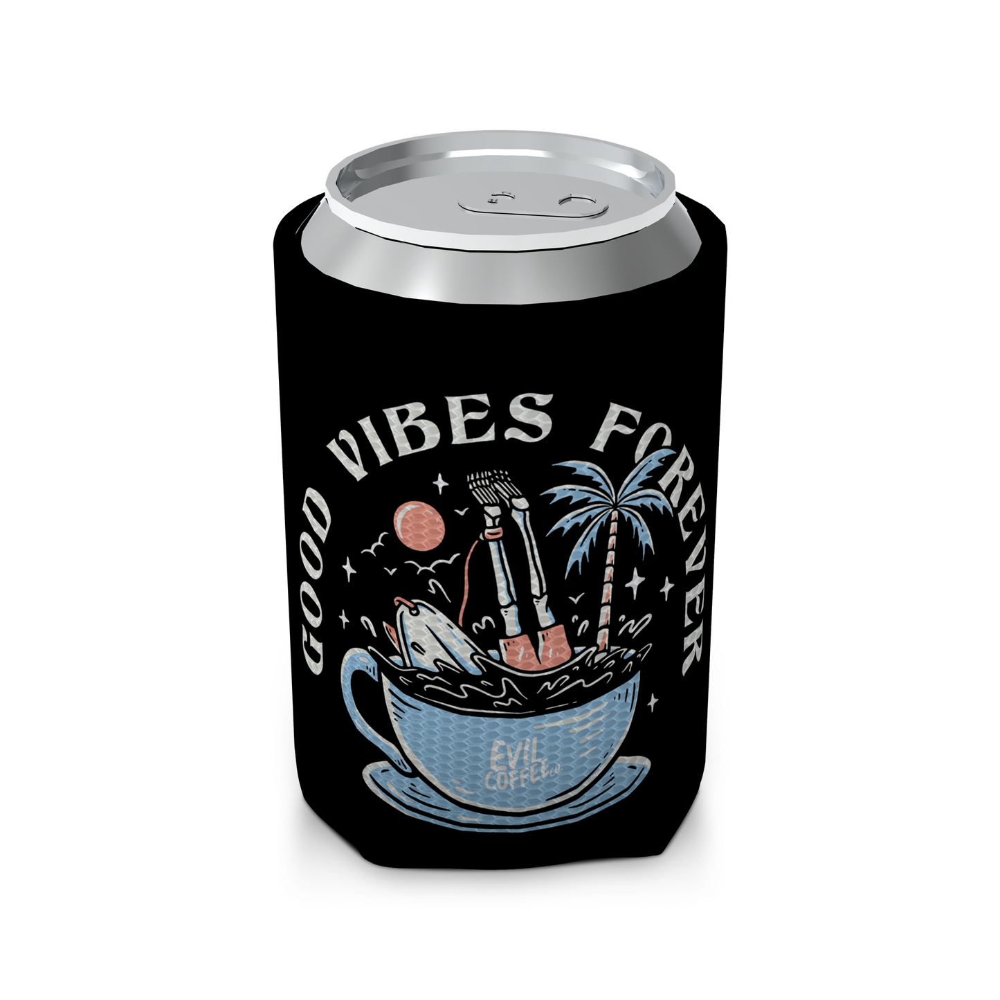 Good Vibes Forever - Evil Coffee Koozie