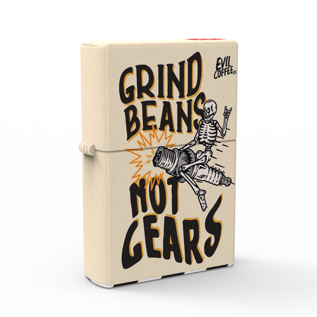 Grind Beans Not Gears- Evil Coffee Lighters