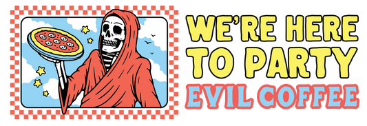 Here to Party - 3 Pack - Evil Coffee Stickers