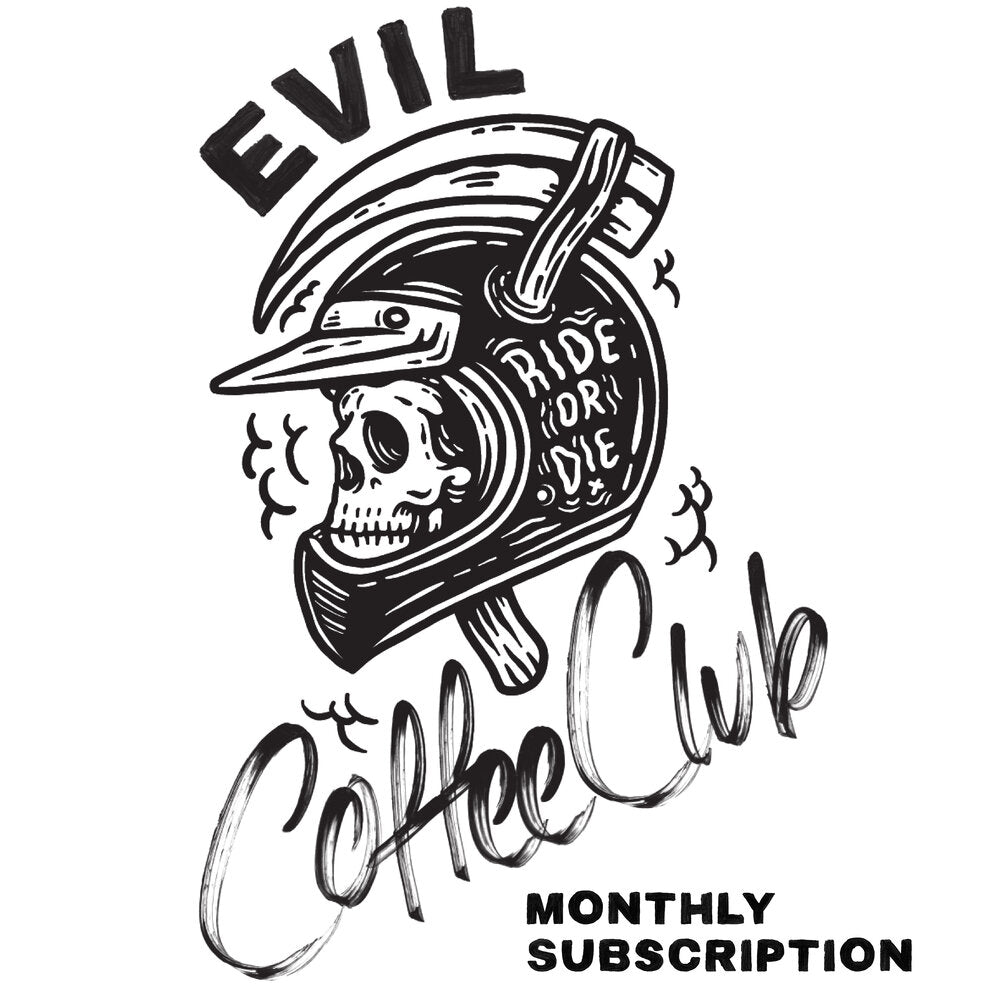 EVIL COFFEE CLUB MONTHLY SUBSCRIPTION